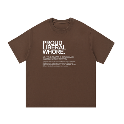 Proud Liberal Whore | Dictionary Definition Graphic Cotton Tee
