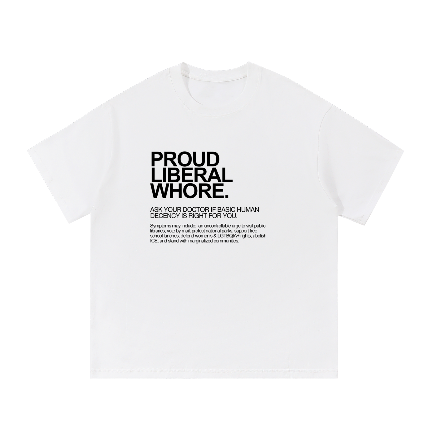 Proud Liberal Whore | Dictionary Definition Graphic Cotton Tee