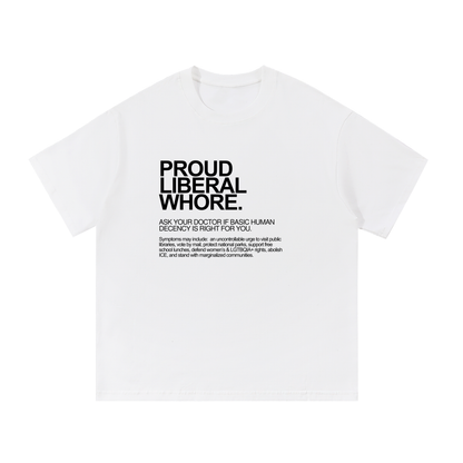 Proud Liberal Whore | Dictionary Definition Graphic Cotton Tee