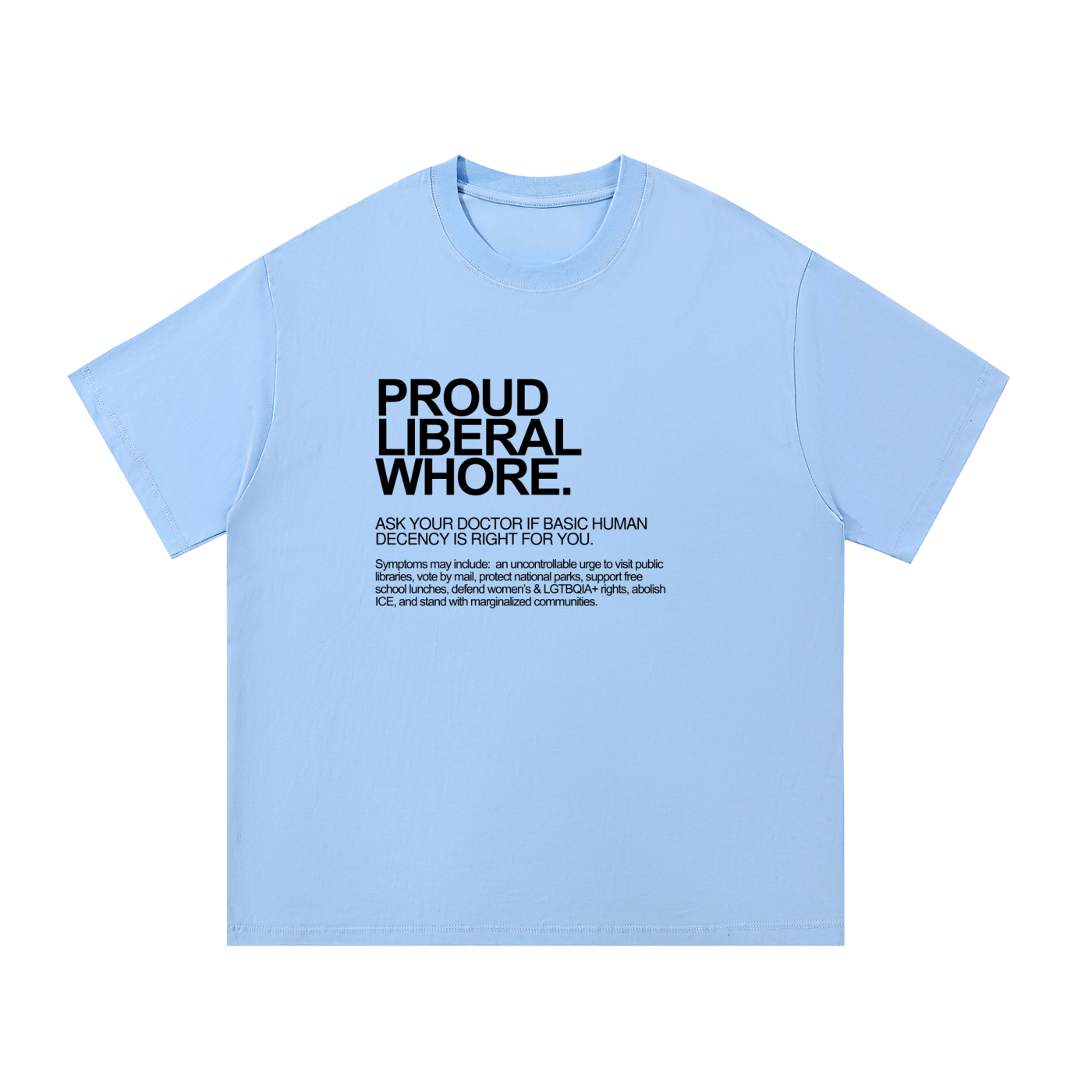 Proud Liberal Whore | Dictionary Definition Graphic Cotton Tee
