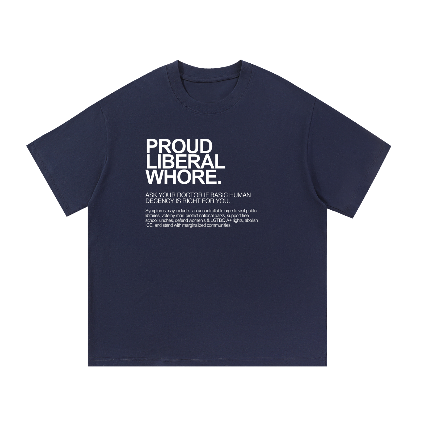 Proud Liberal Whore | Dictionary Definition Graphic Cotton Tee