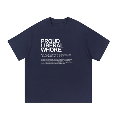 Proud Liberal Whore | Dictionary Definition Graphic Cotton Tee