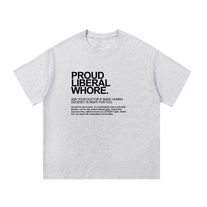 Proud Liberal Whore | Dictionary Definition Graphic Cotton Tee
