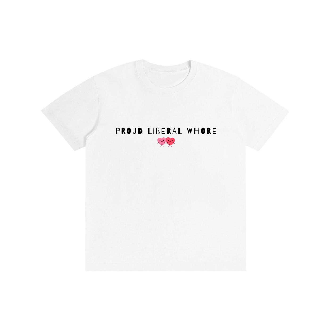 Proud Liberal Whore--Double Hearts