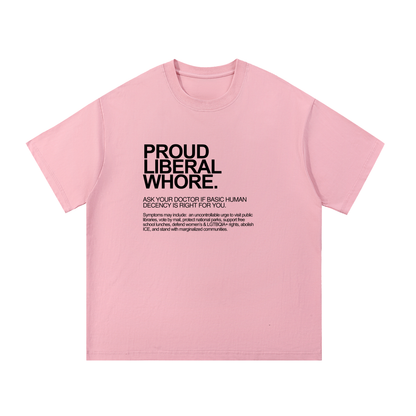 Proud Liberal Whore | Dictionary Definition Graphic Cotton Tee